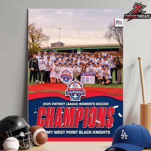 Army West Point Women’s Soccer Is 2025 Patriot League PenFed Credit Union Women’s Soccer Champions Home Decor Poster Canvas