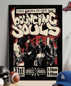Bouncing Souls Two Shows In One Day Poster At Cross Roads Garwood New Jersey On January 31st 2026 Home Decor Poster Canvas