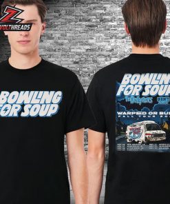 Bowling For Soup Warped Or Bust Fall Tour 2025 Date And Place List Two Sided Classic T-Shirt