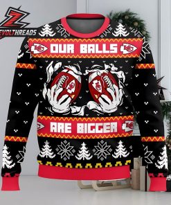 Kansas City Chiefs Our Balls Are Bigger Ugly Christmas Sweater For Men And Women Christmas Holiday