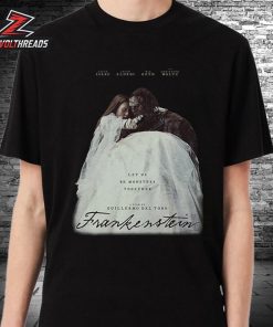 Frankenstein Tee Let Us Be Monsters Together Merch Limited Unisex T-Shirt
