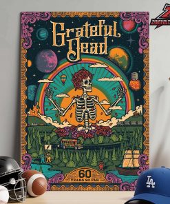 Grateful Dead Poster Celebrating 60 Years Of Music And Culture From 1965-2025 Home Decor Poster Canvas