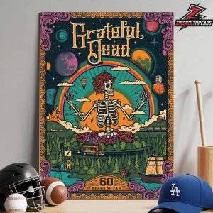 Grateful Dead Poster Celebrating 60 Years Of Music And Culture From 1965-2025 Home Decor Poster Canvas