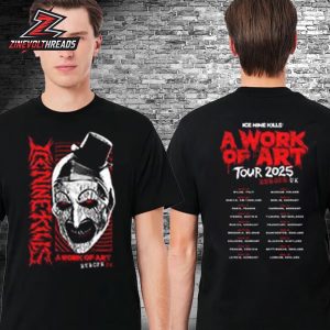 Ice Nine Kills A Work Of Art Tour Europe 2025 Tee Tour List Two Sided Classic T-Shirt