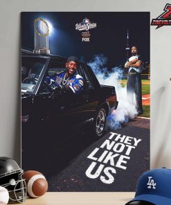Los Angeles Dodgers Back To Back 2025 Champions Funny Poster They Not Like Us Kendrick Lamar Vs Drake Home Decor Poster Canvas