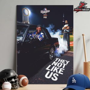 Los Angeles Dodgers Back To Back 2025 Champions Funny Poster They Not Like Us Kendrick Lamar Vs Drake Home Decor Poster Canvas