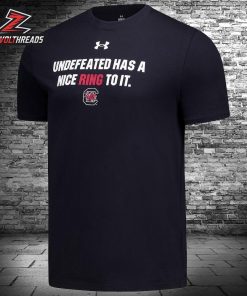 South Carolina Gamecocks Under Armour Undefeated Has A Nice Ring Unisex T-Shirt