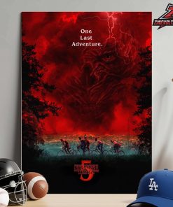 Stranger Things Season 5 One Last Adventure Poster Home Decor Poster Canvas