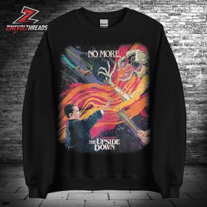 Stranger Things Season 5 x Butcher Billy Sweatshirt No More The Upside Down Unisex T-Shirt