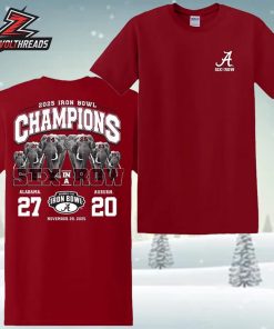 Alabama Crimson Tide 2025 Iron Bowl Champions Six In A Row On November 29th 2025 Two Sided Unisex T-Shirt