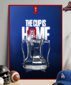 Arizona Wildcats Win Arizona State Sun Devils 2025 The Cup Is Home Bear Down Home Decor Poster Canvas
