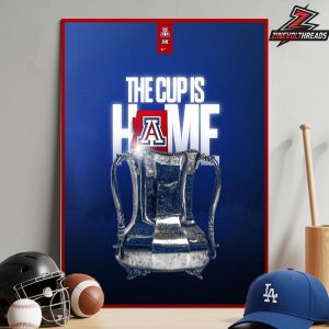 Arizona Wildcats Win Arizona State Sun Devils 2025 The Cup Is Home Bear Down Home Decor Poster Canvas