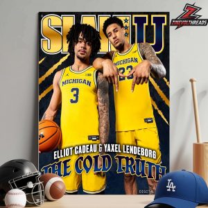 Elliot Cadeau And Yaxel Lendeborg Michigan Wolverines On The SlamU 015 Magazine Cover The Cold Truth Home Decor Poster Canvas