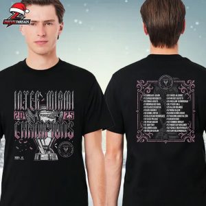 Inter Miami CF 2025 MLS Cup Champions Roster Tee Merch Two Sided Unisex T-Shirt
