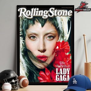 Rolling Stone Lastest Cover Lady Gaga On Returning From The Brink Finding Love And Making One Of Her Greatest Albums Home Decor Poster Canvas