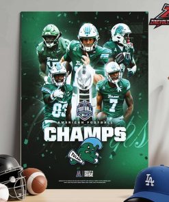 Tulane Green Wave Are The 2025 American Football Champions NCAA Football Home Decor Poster Canvas