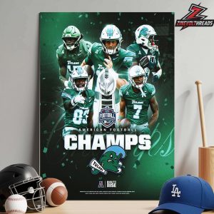 Tulane Green Wave Are The 2025 American Football Champions NCAA Football Home Decor Poster Canvas