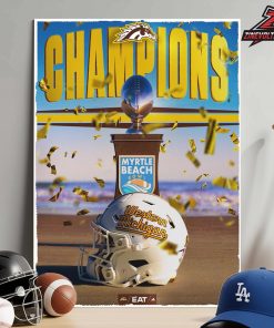Western Michigan Broncos Is The 2025 NCAA Football Myrtle Beach Bowl Home Decor Poster Canvas