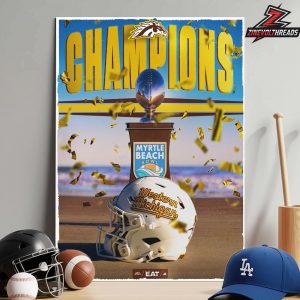 Western Michigan Broncos Is The 2025 NCAA Football Myrtle Beach Bowl Home Decor Poster Canvas