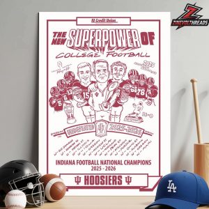 Indiana Hoosiers National Champions The New Superpower Of College Football Undefeated 2025-2026 Home Decor Poster Canvas