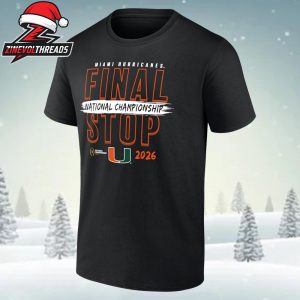 Miami Hurricanes College Football Playoff 2026 National Championship Game Final Stop Unisex T-Shirt