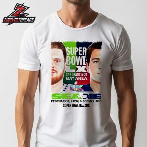 New England Patriots Versus Seattle Seahawks Super Bowl LX San Francisco Bay Area On Feb 8th 2026 Unisex T-Shirt