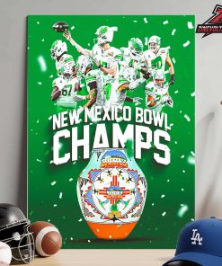 North Texas Mean Green Is The 2025 New Mexico Bowl Champions NCAA Football Home Decor Poster Canvas