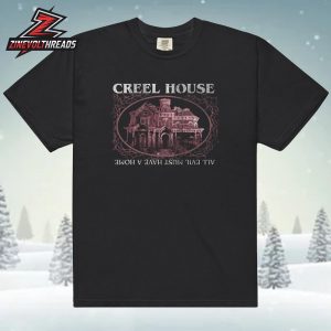 Stranger Things Tee Creel House All Live Must Have A Home Unisex T-Shirt