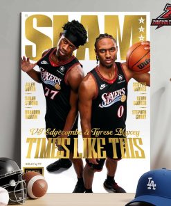 Tyrese Maxey And VJ Edgecombe Philadelphia 76ers On The Gold Metal Slam 260 Cover Magazine Times Like This Home Decor Poster Canvas