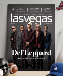 Def Leppard On The Las Vegas Magazine Cover On February 1st Ready To Rock The Strip All Month Long Home Decor Poster Canvas