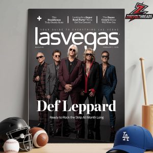 Def Leppard On The Las Vegas Magazine Cover On February 1st Ready To Rock The Strip All Month Long Home Decor Poster Canvas