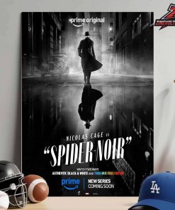 Nicolas Cage Is Spider-Noir New Series On Prime Poster Black And White Edition Home Decor Poster Canvas