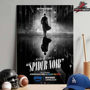Nicolas Cage Is Spider-Noir New Series On Prime Poster Black And White Edition Home Decor Poster Canvas