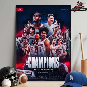 Arizona Wildcats Are 2026 NCAA Big 12 Men’s Basketball Tournament Champions Home Decor Poster Canvas