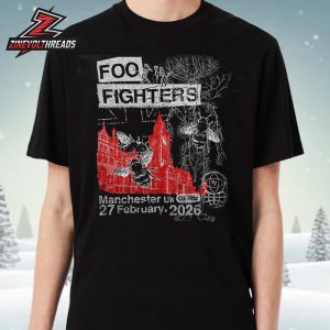 Foo Fighters Your Favorite Toy Suprises Show At O2 Rltz Manchester UK On February 27th 2026 Unisex T-Shirt