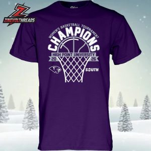 High Point Panthers Are 2026 Big South Women’s Basketball Tournament Champions Unisex T-Shirt
