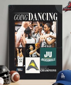 Jacksonville Dolphins Are 2026 ASUN Women’s Basketball Tournament Champions Home Decor Poster Canvas