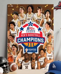 Lehigh Mountain Hawks Are 2026 Patriot League Men’s Basketball Tournament Champions Home Decor Poster Canvas