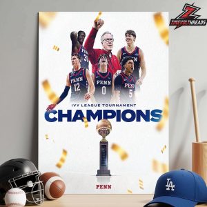Pennsylvania Quakers Are 2026 Ivy League Men’s Basketball Tournament Champions Home Decor Poster Canvas