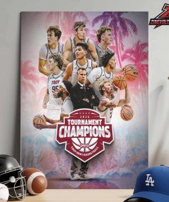 Troy Trojans Are 2026 Sun Belt Men’s Basketball Tournament Champions Home Decor Poster Canvas
