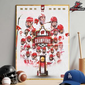 Wisconsin Badgers Are 2026 NCAA Frozen Four Women’s Ice Hockey National Champions Locker Room Home Decor Poster Canvas