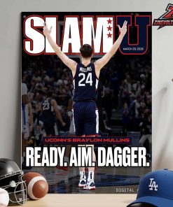Braylon Mullins Uconn Huskies On The Slam University Magazine Cover March 29th 2026 Ready Aim Dagger Home Decor Poster Canvas