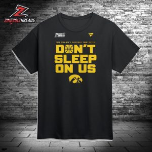 Iowa Hawkeyes 2026 NCAA Men’s Basketball Tournament March Madness Don’t Sleep On Us Unisex T-Shirt