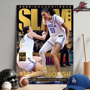 UCLA Bruins NCAA March Madness National Champions Bruin Breakthrough On The Gold Metal Slam 2026 Champs Issue First NCAA Title Ever Home Decor Poster Canvas