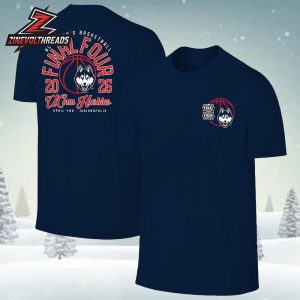 UConn Huskies March Madness Final Four 2026 NCAA Men’s Basketball Tournament Two Sided Unisex T-Shirt