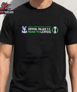 Crystal Palace 2026 UEFA Conference League Road To Leipzig Tee Unisex T-Shirt