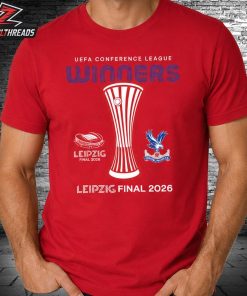 Crystal Palace Leipzig 26 UECL Final Winners Tee Merch Unisex T-Shirt