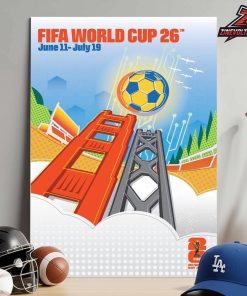 FIFA World Cup 2026 San Francisco Bay Area Host City Poster Merch Home Decor Poster Canvas