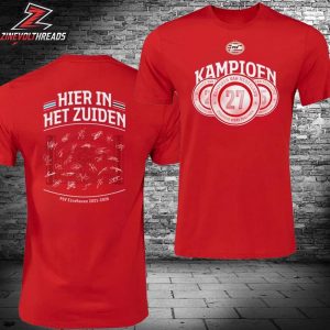 PSV Eindhoven Kampioen Van Nederland 2026 Champions Netherland Hier In Het Zuiden Two Sided Unisex T-Shirt