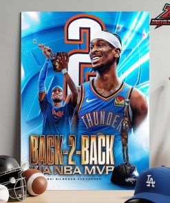 Shai Gilgeous-Alexander Is The Kia NBA MVP For The Second-Consecutive Season Home Decor Poster Canvas